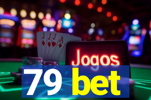 79 bet